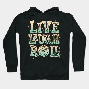 Live, Laugh, Roll Hoodie